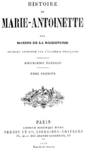 [Gutenberg 53502] • Histoire de Marie-Antoinette, Volume 1 (of 2)